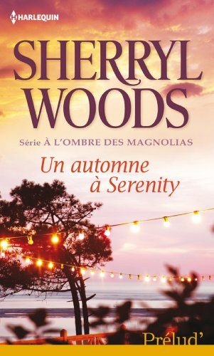 Un automne à Serenity : à l'ombre des magnolias