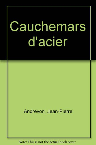Cauchemars d'acier