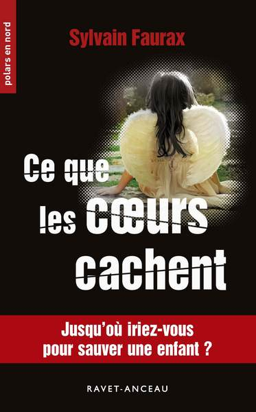 Ce que les coeurs cachent