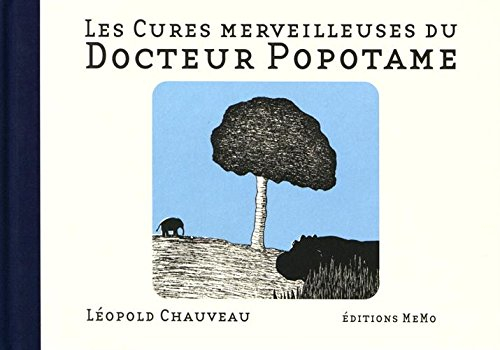 Les cures merveilleuses du docteur Popotame