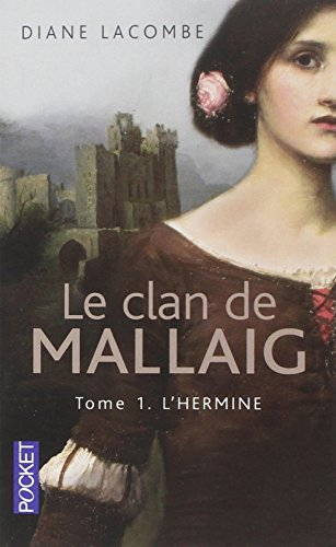 Le clan de Mallaig. Vol. 1. L'hermine