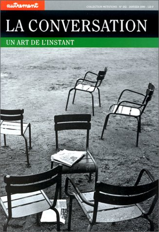 La conversation, un art de l'instant
