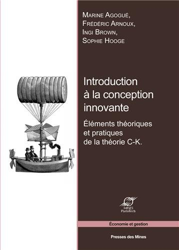 Introduction à la conception innovante : éléments théoriques et pratiques de la théorie C-K