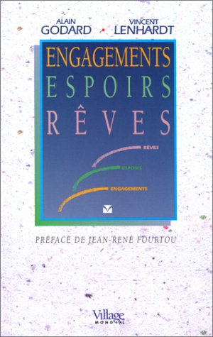 engagements, espoirs, rêves