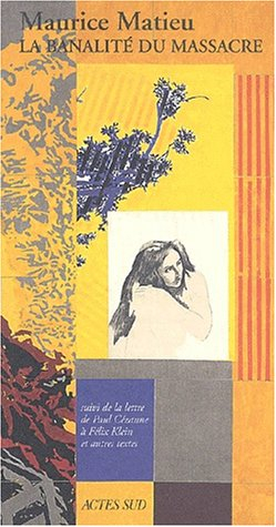 La banalité du massacre. Lettre de Paul Cézanne à Félix Klein et autres textes