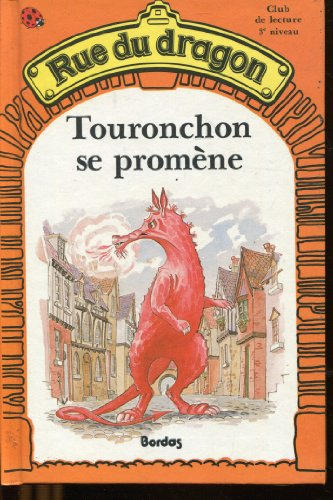 Touronchon se promène