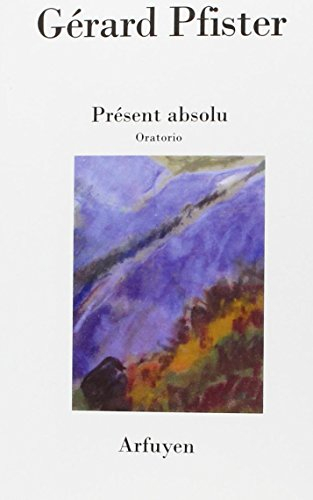 Présent absolu : oratorio