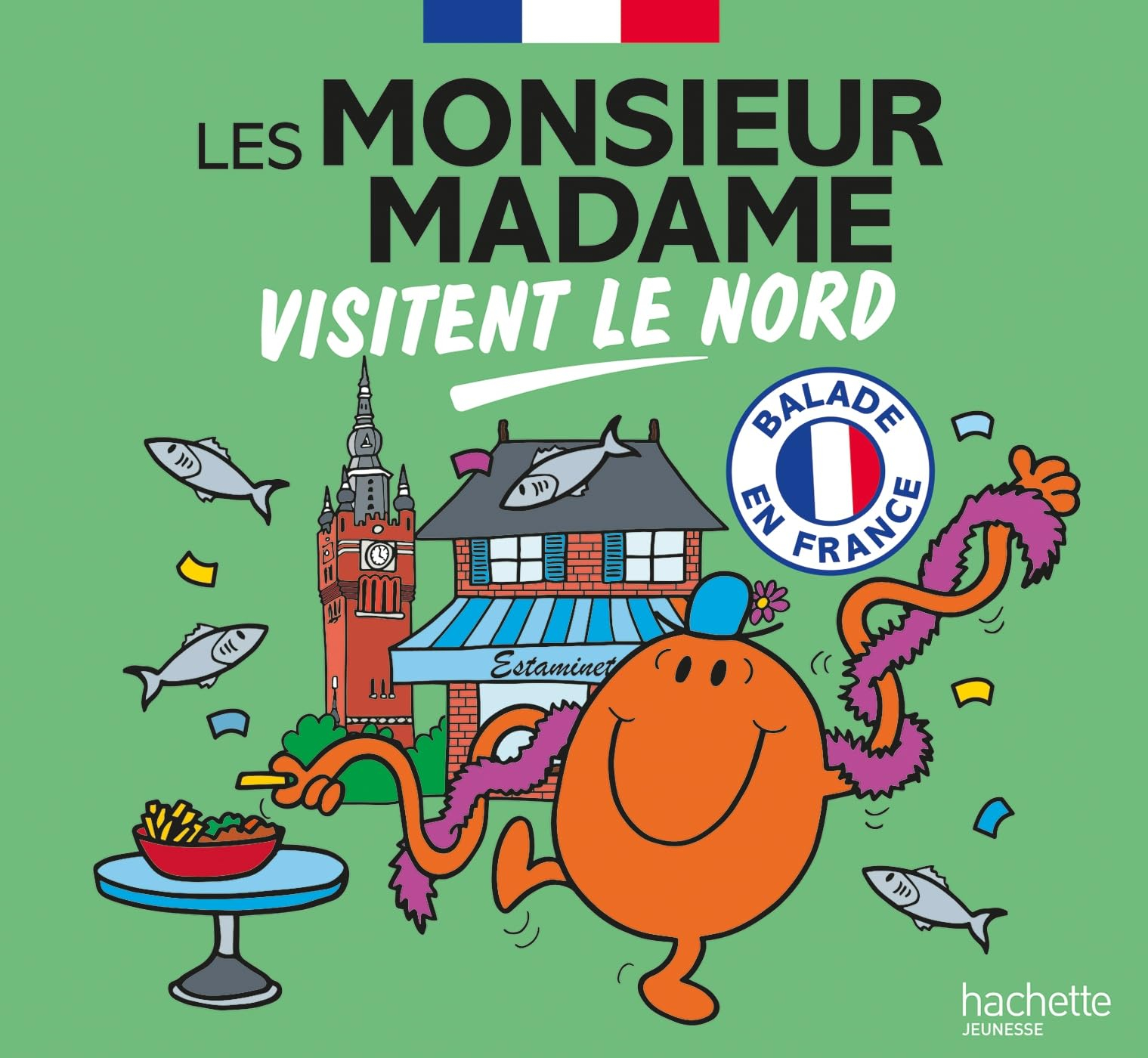 Les Monsieur Madame visitent le Nord : balade en France