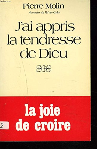 J'ai appris la tendresse de Dieu