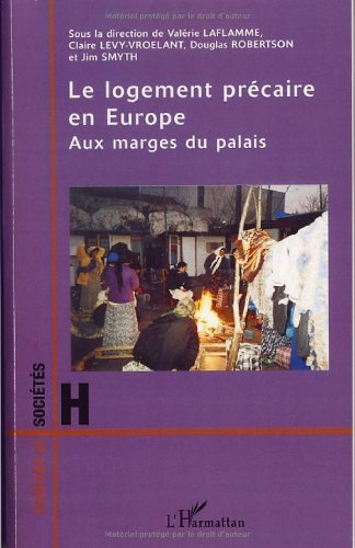 Le logement précaire en Europe : aux marges du palais