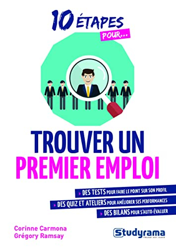 10 étapes pour trouver un premier emploi