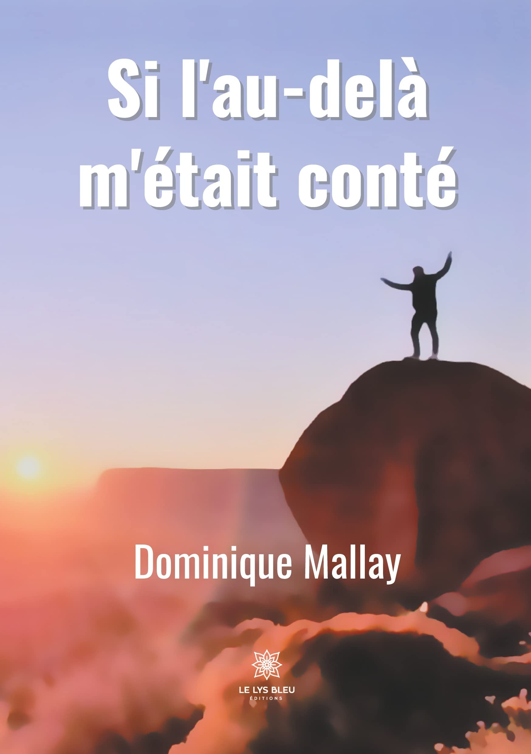 Si l’au-delà m’était conté