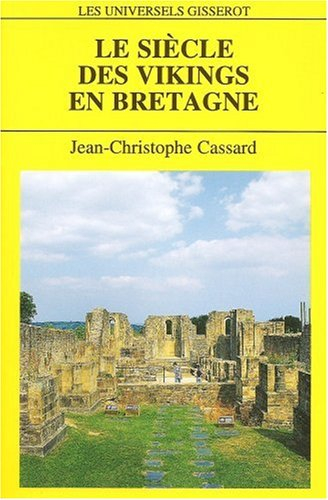 Le siècle des Vikings en Bretagne