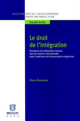 Le droit de l'intégration : émergence d'un phénomène nouveau dans les relations internationales selo