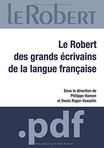 Le Robert des grands écrivains de langue française