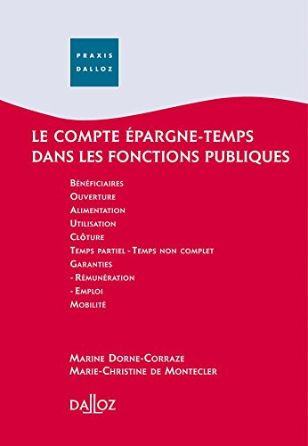 Le compte épargne-temps dans les fonctions publiques : 2007 au 31 mars : bénéficiaires, ouverture, a
