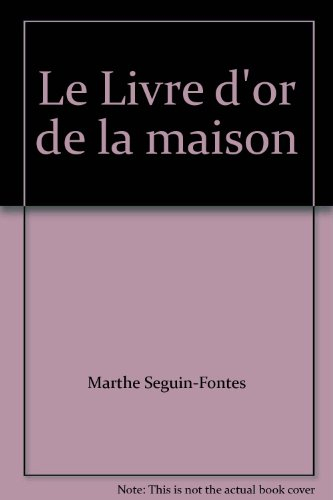 Le Livre d'or de la maison