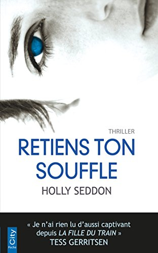 Retiens ton souffle : thriller