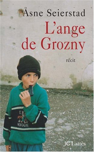 L'ange de Grozny : histoires de Tchétchénie
