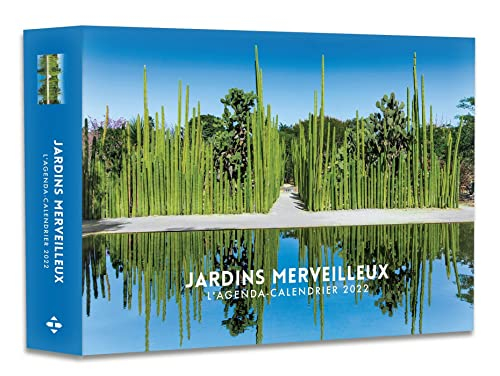 Jardins merveilleux : l'agenda-calendrier 2022
