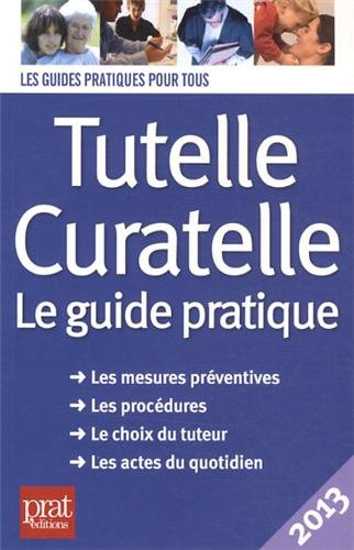 Tutelle, curatelle : le guide pratique