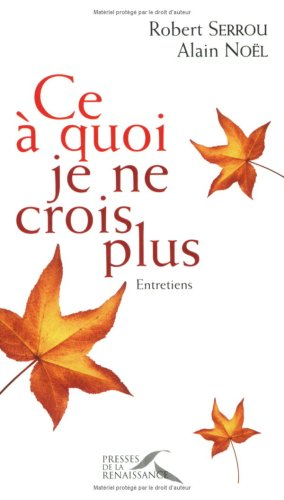 Ce à quoi je ne crois plus