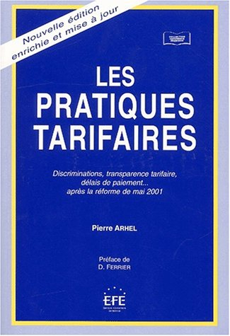 les pratiques tarifaires. discriminations, transparence tarifaire, délais de paiement. après la réfo