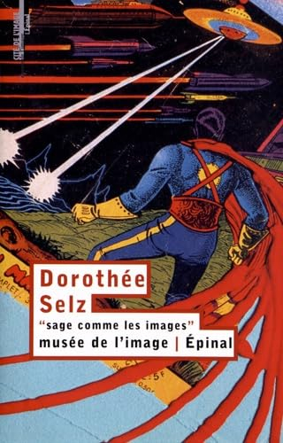 Dorothée Selz, sage comme les images : Musée de l'image, Epinal