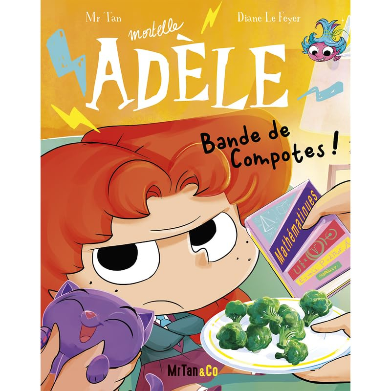 Mortelle Adèle. Vol. 22. Bande de compotes !