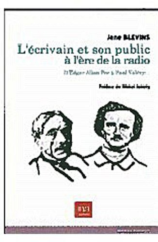 L'écrivain public à l'ère de la radio : d'Edgar Allan Poe à Paul Valéry