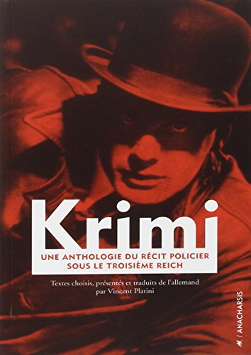 krimi : une anthologie du récit policier sous le troisième reich