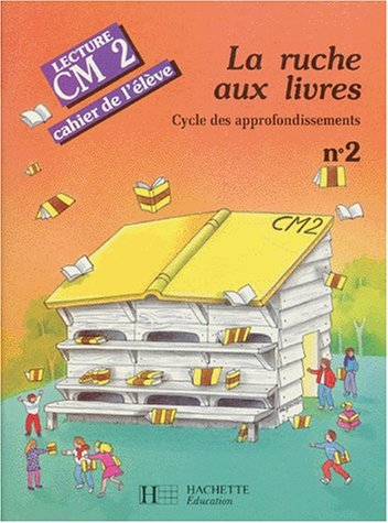 La Ruche aux livres, CM2 : cahier de l'élève n° 2