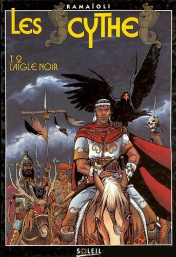 les scythes t02 l'aigle noir