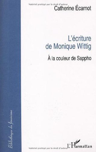 L'écriture de Monique Wittig : à la couleur de Sappho