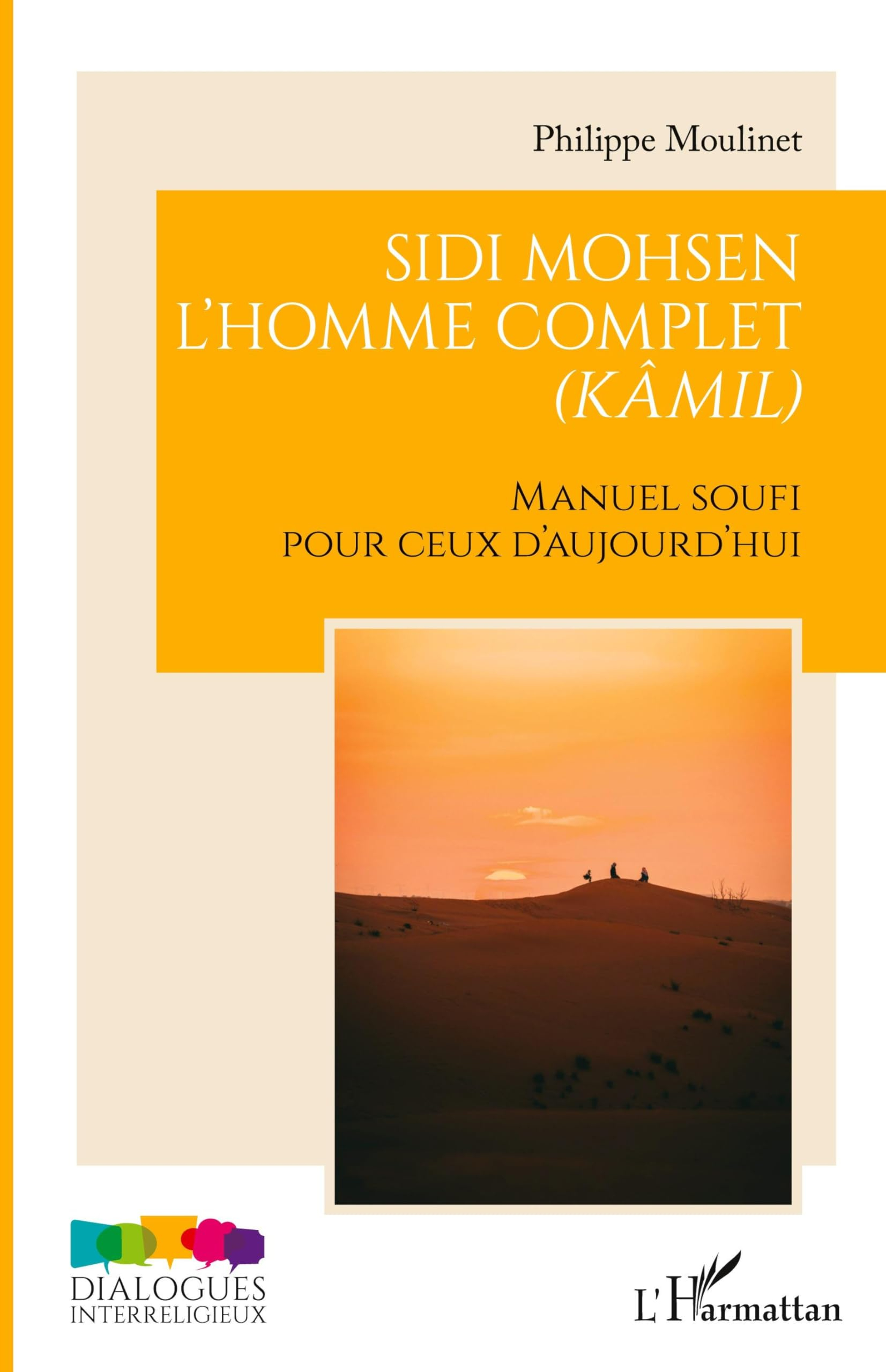 Sidi Mohsen l'homme complet (kâmil) : manuel soufi pour ceux d'aujourd'hui