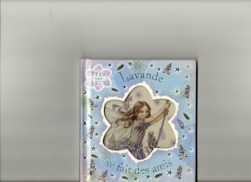 Lavande se fait des amis