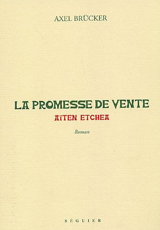La promesse de vente : aïten etchea