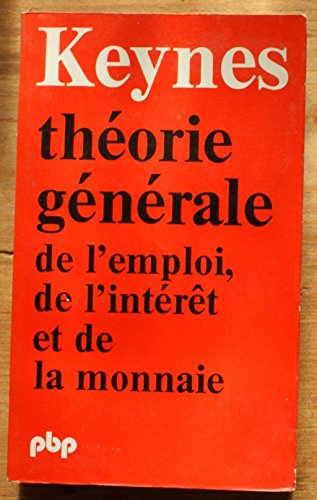 Théorie générale de l'emploi, de l'intérêt et de la monnaie