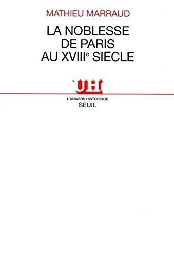 La noblesse de Paris au XVIIIe siècle