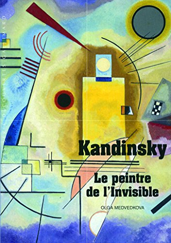 Kandinsky : le peintre de l'invisible