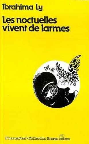 Les Noctuelles vivent de larmes. Vol. 1. Ténèbres blanches