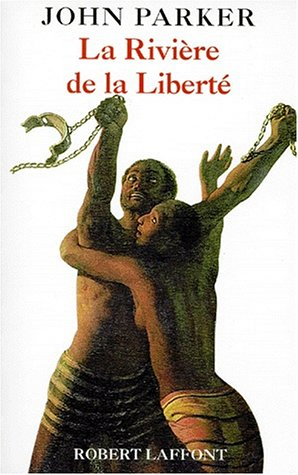 La rivière de la liberté : le récit autobiographique d'un esclave