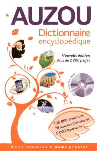 Dictionnaire encyclopédique Auzou : noms communs & noms propres