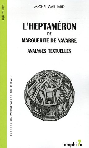 L'Heptaméron de Marguerite de Navarre : analyses textuelles