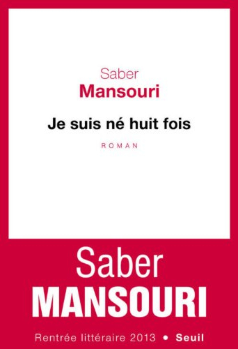 Je suis né huit fois