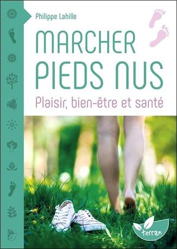 Marcher pieds nus : plaisir, bien-être et santé