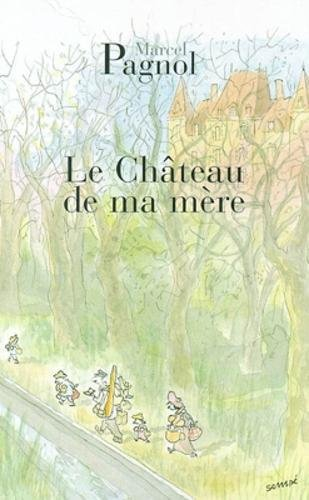 Souvenirs d'enfance. Vol. 2. Le château de ma mère