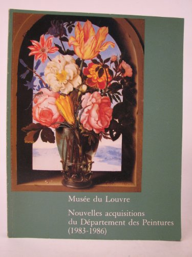 Musée du Louvre, nouvelles acquisitions du département des peintures : 1983-1986