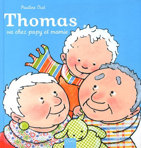 Thomas va chez papy et mamie