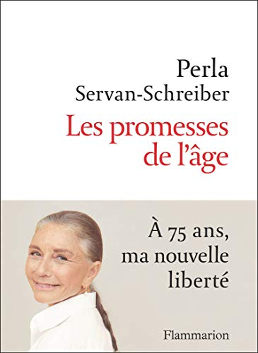 Les promesses de l'âge : à 75 ans, ma nouvelle liberté